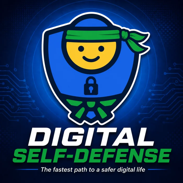 Digital Self-Defense